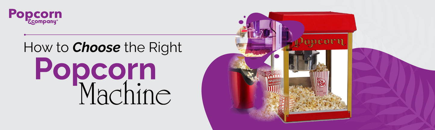 how-to-choose-the-right-popcorn-machine